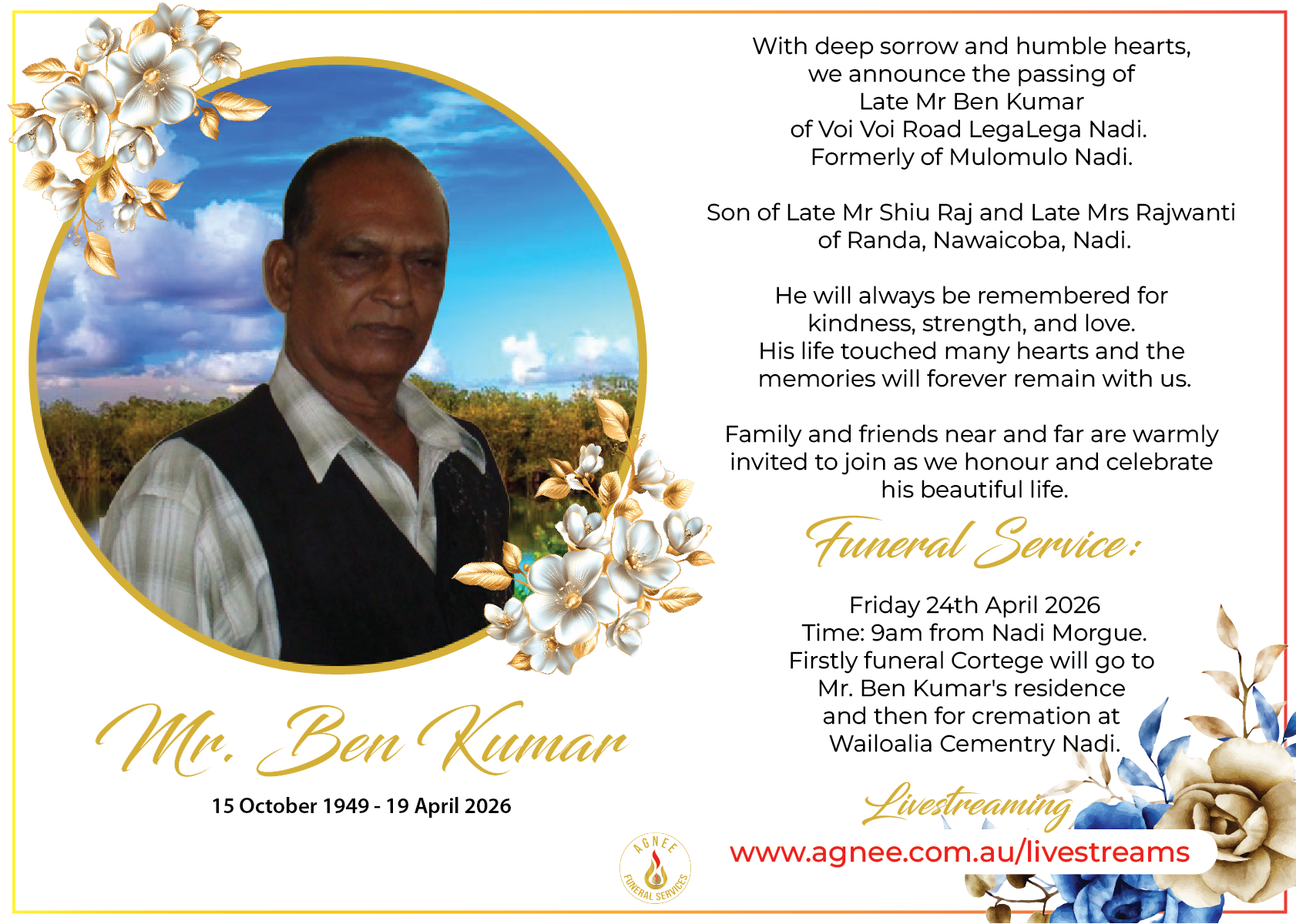 Funeral Notice of Ben Kumar Funeral Notice of Ben Kumar
