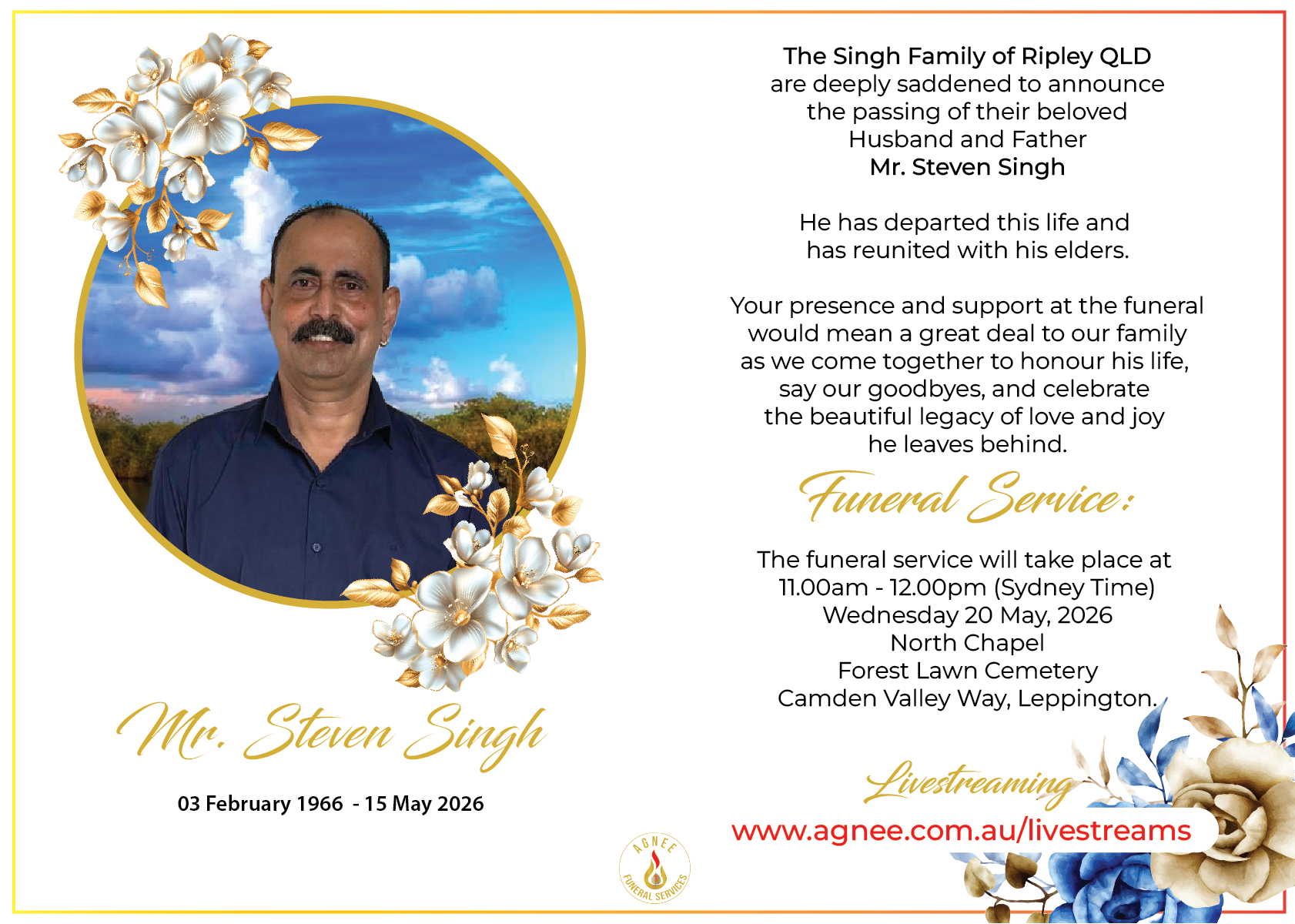 Funeral Notice of the late Steven Singh Funeral Notice of the late Steven Singh